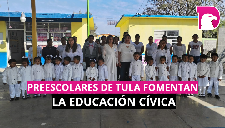  Preescolares de Tula fomentan la educación civica