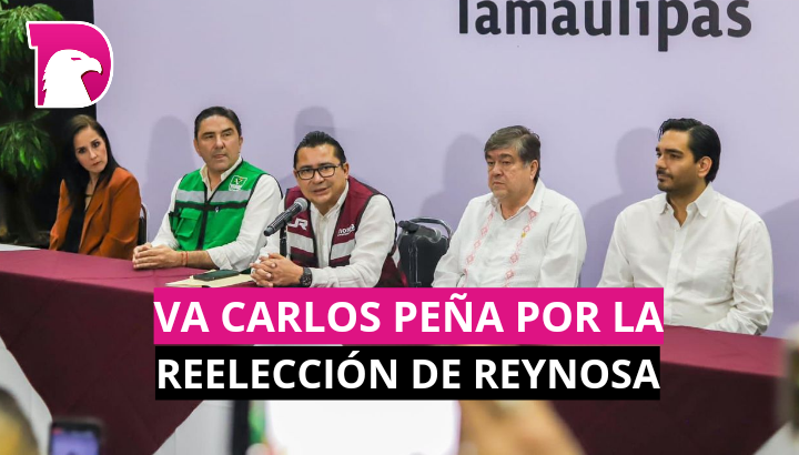  Va Carlos Peña por la reelección de Reynosa