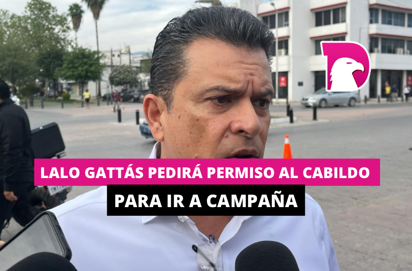  Lalo Gattás pedirá permiso al Cabildo para ir a la campaña