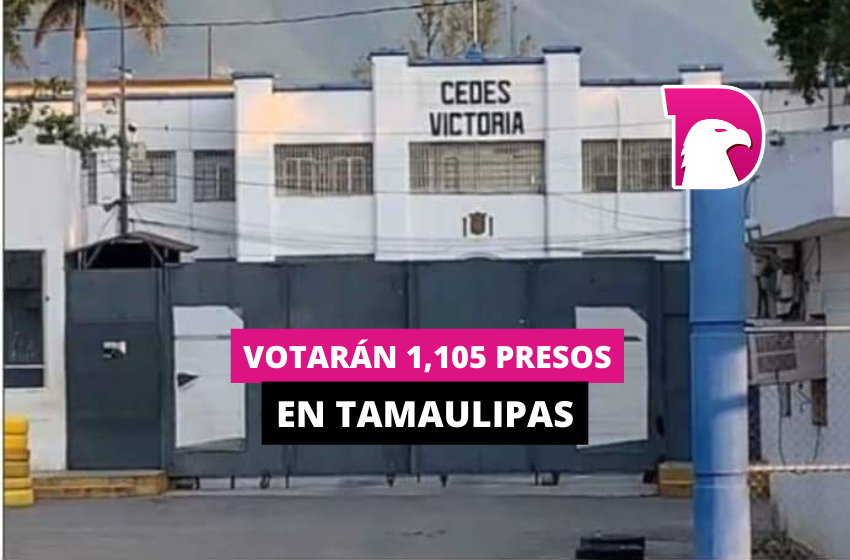  Votarán 1105 presos en Tamaulipas