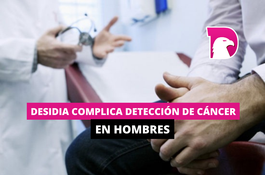  Desidia complica detección de cáncer en hombres