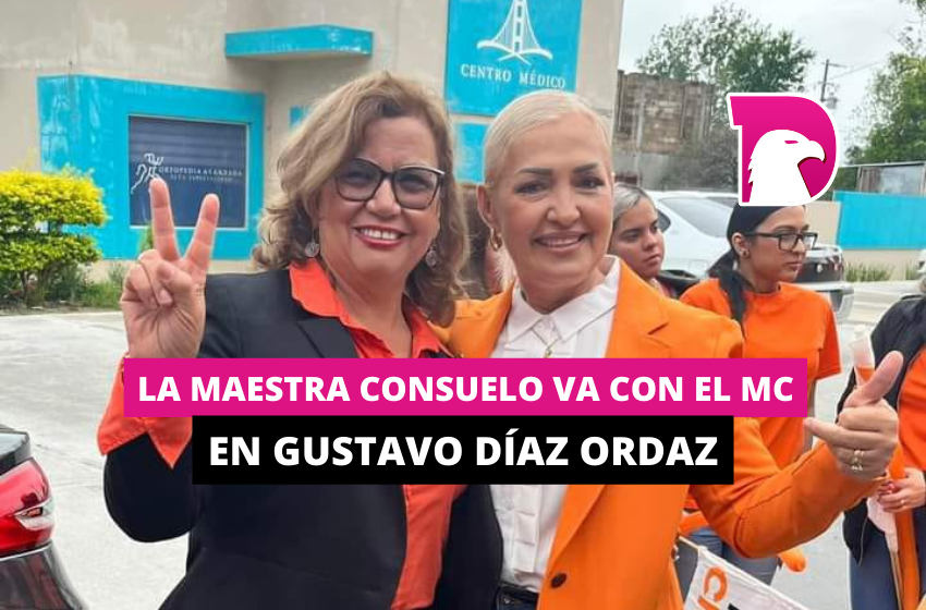  La Maestra Consuelo va con el Movimiento Ciudadano en Gustavo Díaz Ordaz