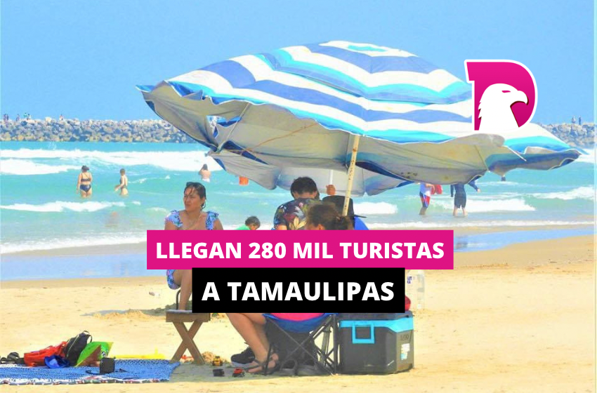  Llegan 280 mil turistas a Tamaulipas