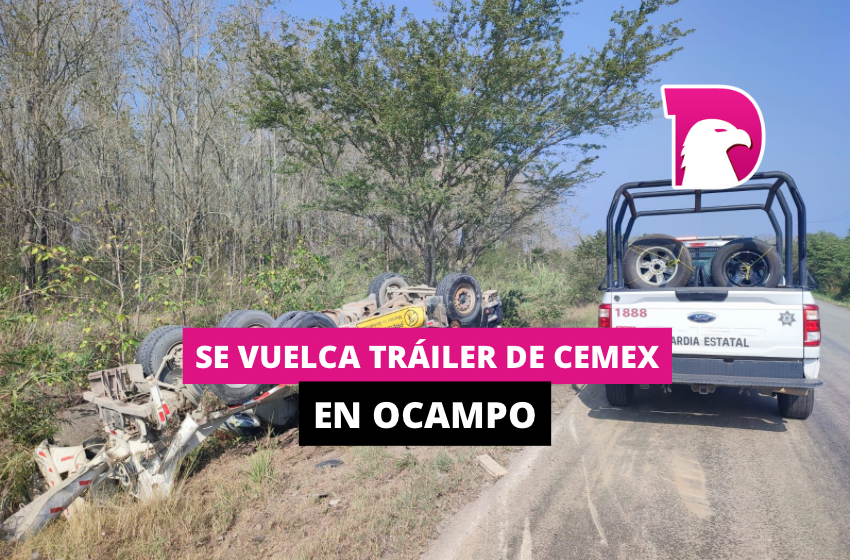  Se vuelca tráiler de Cemex en Ocampo