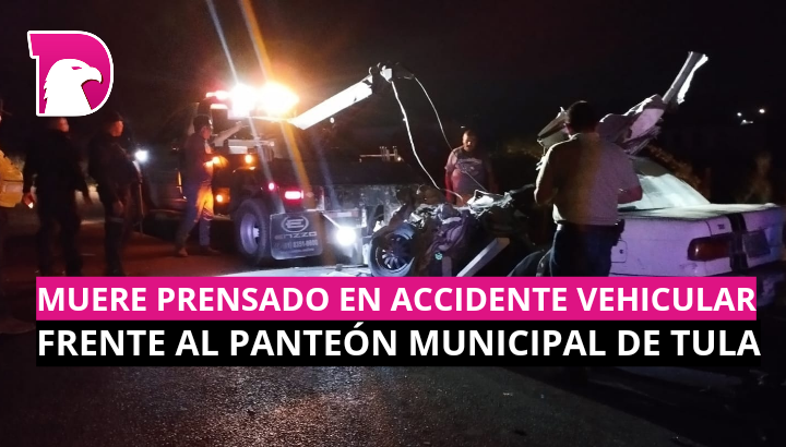  Muere prensado en Accidente vehicular Frente a Panteón Municipal de Tula