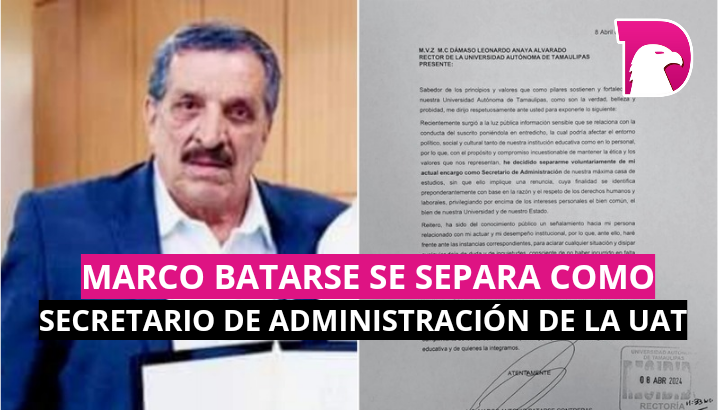  Marco Batarse se separa como secretario de administración de la UAT