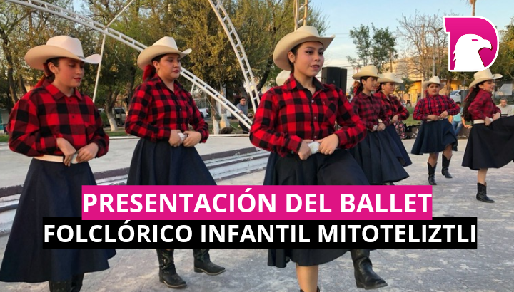  Presentación del Ballet Folclórico Infantil Mitoteliztli