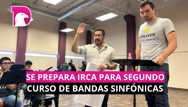  Gobierno de Reynosa a través del IRCA preparan Segundo Curso de Bandas Sinfónicas