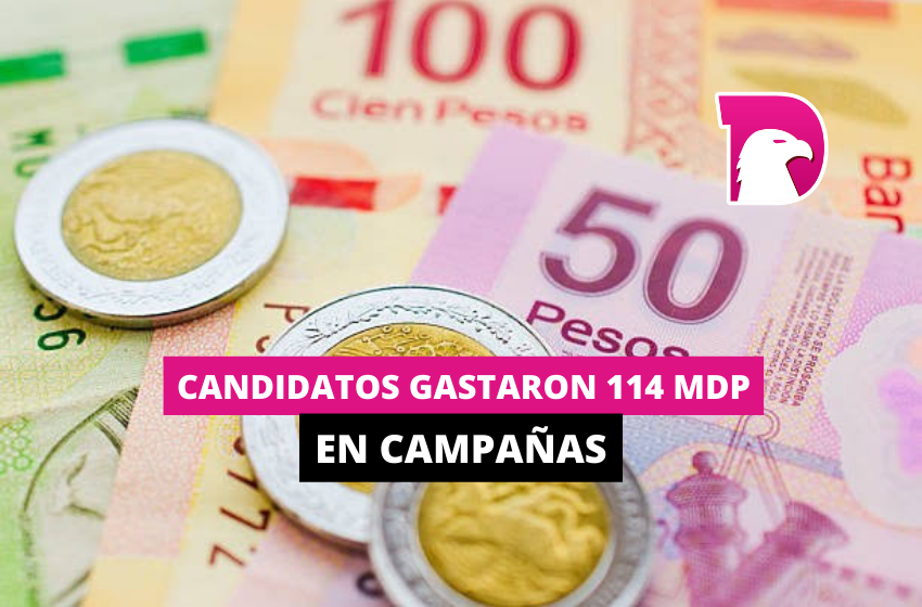  Candidatos gastaron 114 mdp en campañas