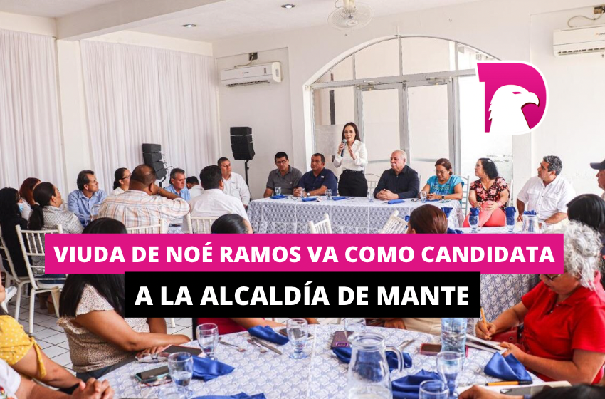  Viuda de Noé Ramos va como candidata a la Alcaldía de Mante