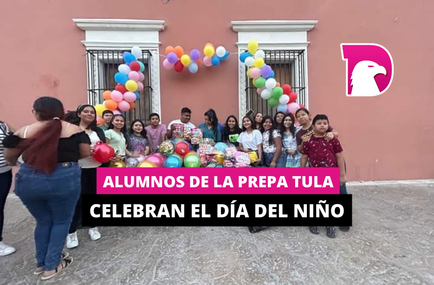  Alumnos de la Prepa Tula celebran el Día del Niño