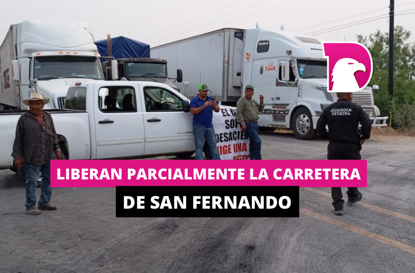  Liberan parcialmente la carretera de San Fernando