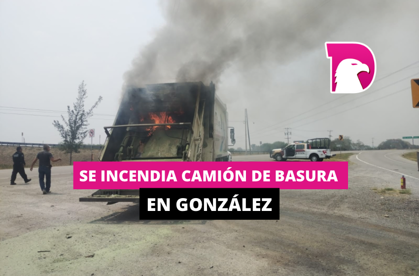  Se incendia camión de basura en González