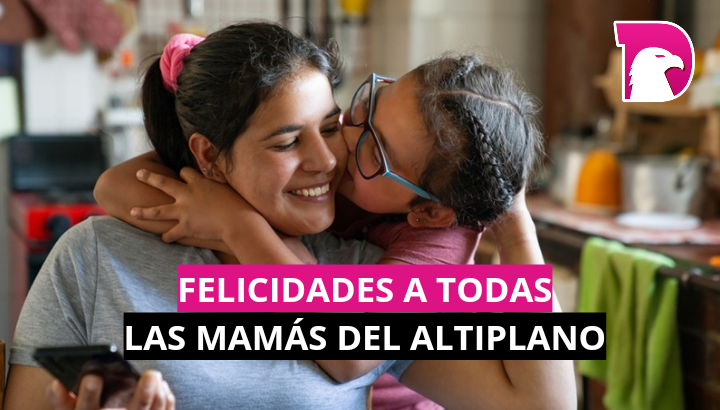  Felicidades a todas las mamás del Altiplano