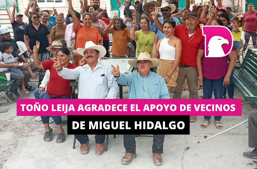  Toño Leija agradece el apoyo de vecinos de Miguel Hidalgo