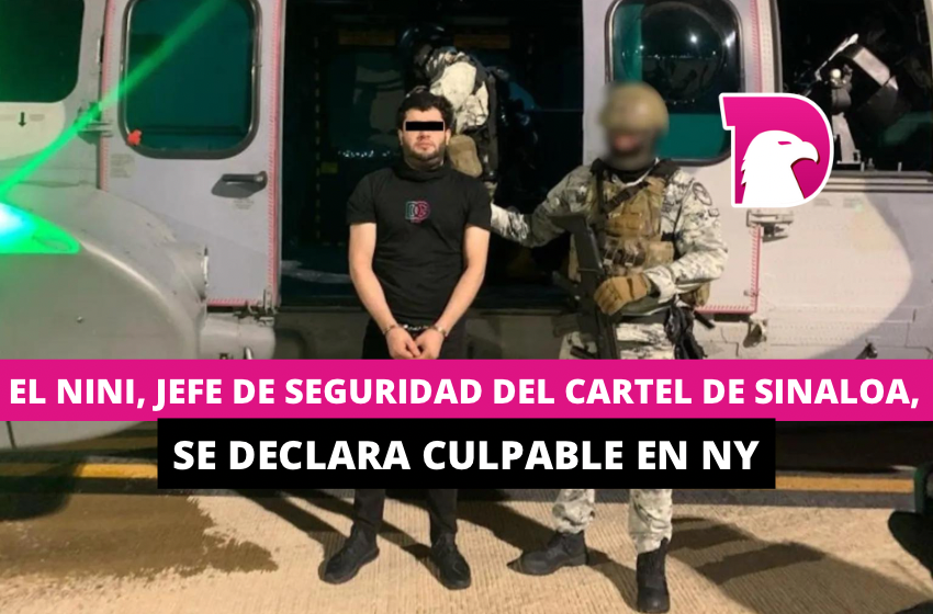  El Nini, jefe de seguridad del Cártel de Sinaloa, se declara culpable en NY