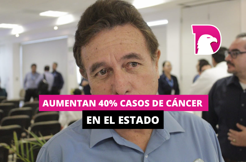  Aumentan 40% casos de cáncer en el estado