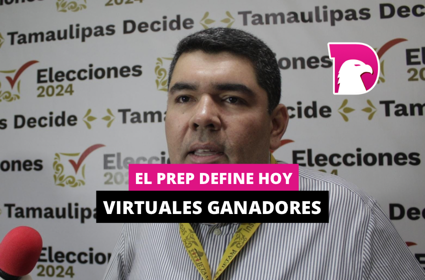  El PREP define hoy a virtuales ganadores