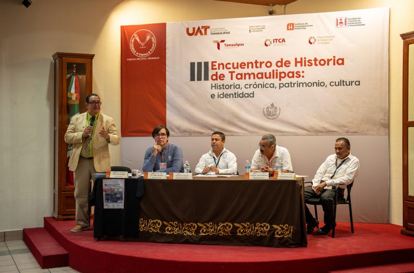  Realiza la UAT encuentro para la difusión de la historia de Tamaulipas