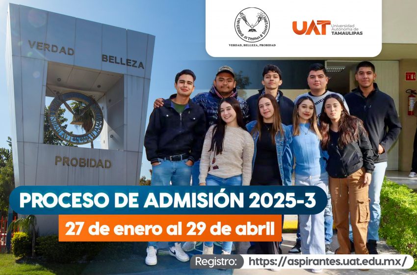  Inicia la UAT con alta demanda de aspirantes el proceso de admisión 2025-3