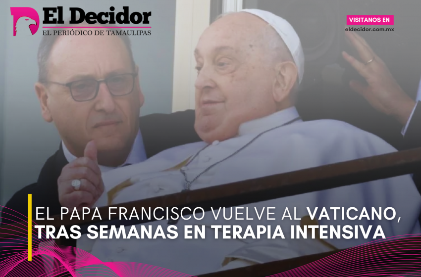  El papa Francisco vuelve al Vaticano, tras semanas en terapia intensiva