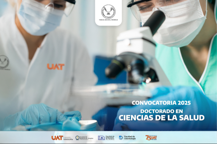  Invita la UAT a estudiar el Doctorado en Ciencias de la Salud