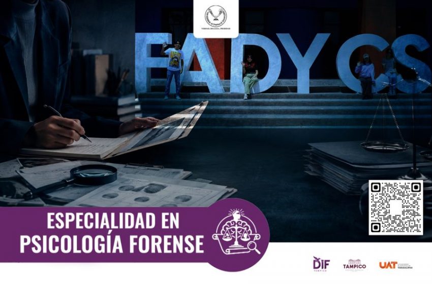  Ofrece la UAT la Especialidad en Psicología Forense